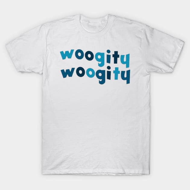 Woogity woogity T-Shirt by Hundred Acre Woods Designs